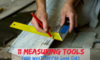 Measuring Tools and Techniques