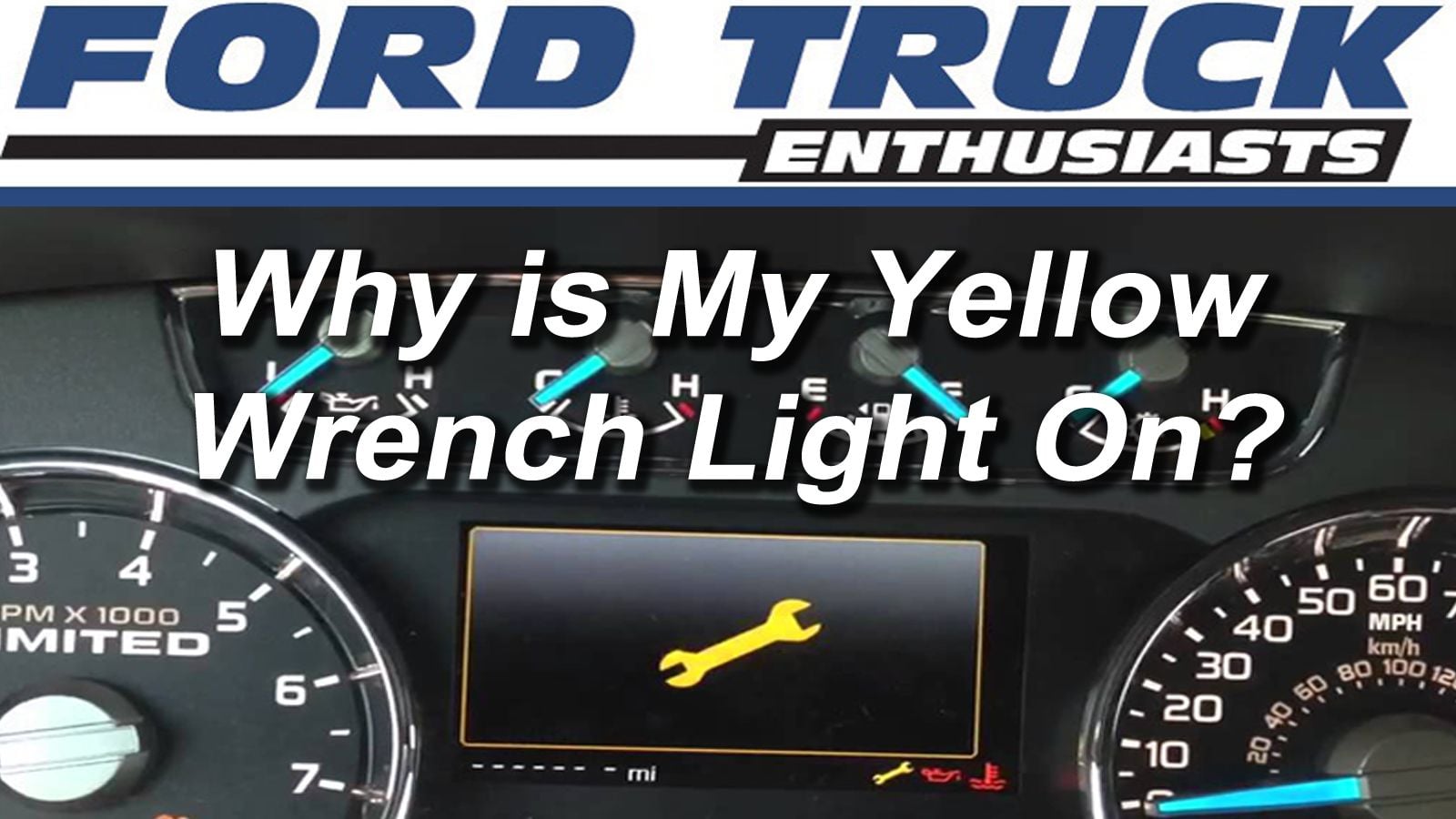 Ford F Series Why Is My Yellow Wrench Light On Ford Trucks