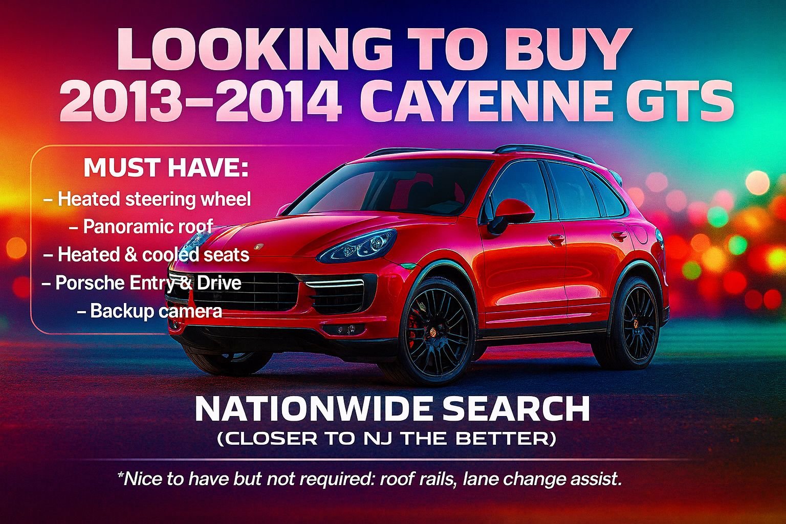 2013 - 2014 Porsche Cayenne - Want To Buy: 2013-2014 Cayenne GTS! - Used - Edison, NJ 8817, United States