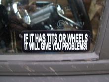 if it has tits or wheels