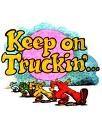 Keep on Truckin