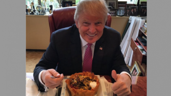 But I thought Trump like tacos....