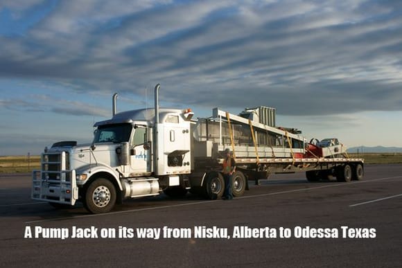 We hauled Pump Jacks from Alberta to both California and Texas. Mark and I where running as a sleeper team on this run.