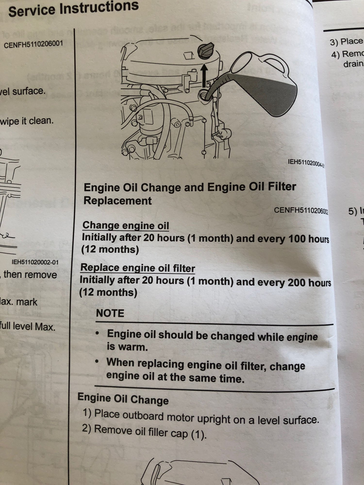 ... procedure) of the DF200A Service Manual ($60 manual I had to order - not the owner's manual), it says "every 12 months or 100 hours" for oil change.