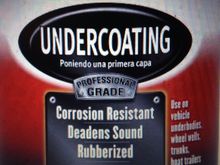They have this at Home Depot for 39 bucks. I've never tried it, but looking at the can and the quantity you get for that price I would definately give it a go since it stops rust and is also rubberized to deaden sound. You can also brush it on for no over spray too. Looks like a winner.